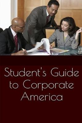 Book cover for Student's Guide to Corporate America