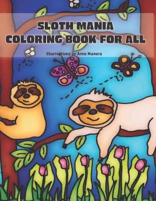 Book cover for Sloth Mania Coloring Book for All