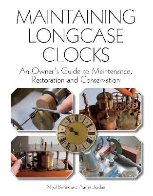 Book cover for Maintaining Longcase Clocks