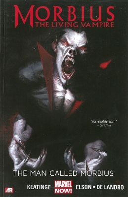 Book cover for Morbius: The Living Vampire - The Man Called Morbius (marvel Now)