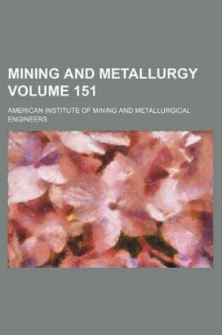 Cover of Mining and Metallurgy Volume 151