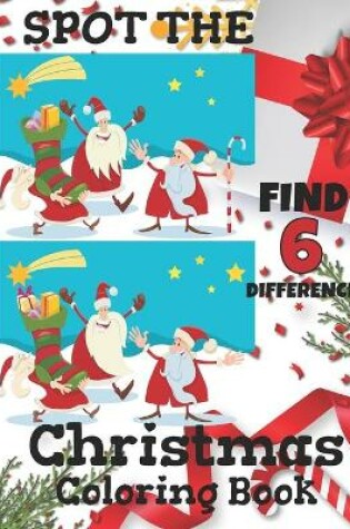 Cover of Spot the Find 6 Differences Christmas Coloring Book