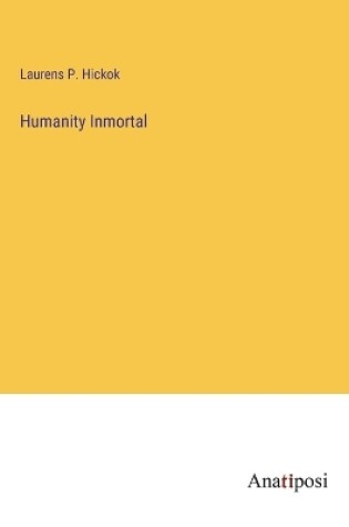 Cover of Humanity Inmortal