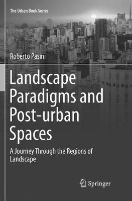 Cover of Landscape Paradigms and Post-urban Spaces