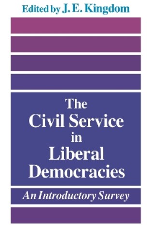 Cover of The Civil Service in Liberal Democracies