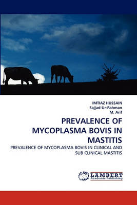 Book cover for Prevalence of Mycoplasma Bovis in Mastitis