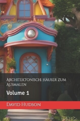 Cover of Architektonische H�user zum Ausmalen