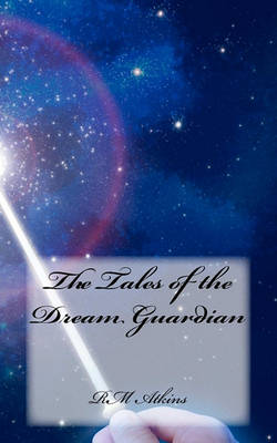 Book cover for The Tales of the Dream Guardian