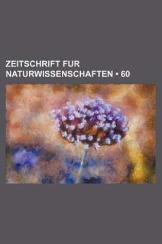 Cover of Zeitschrift Fur Naturwissenschaften (60)