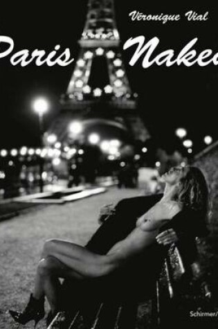 Cover of Veronique Vial: Paris Naked