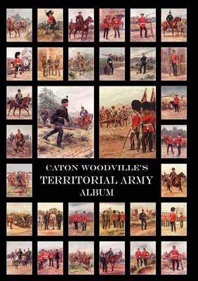 Book cover for Caton Woodville's Territorial Army Album 1908