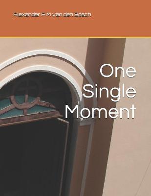 Book cover for One Single Moment