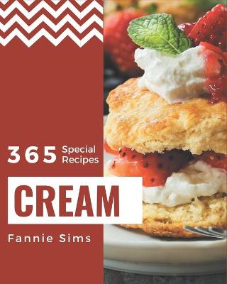 Book cover for 365 Special Cream Recipes