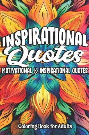 Cover of Inspirational Quotes Color & Be Inspired