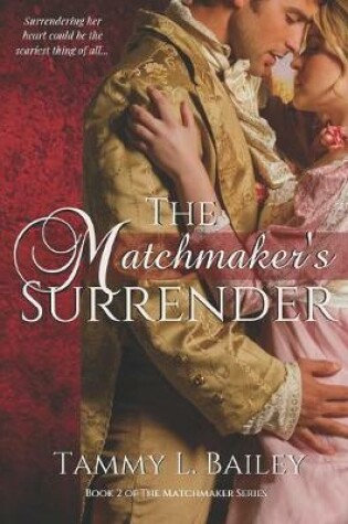 Cover of The Matchmaker's Surrender