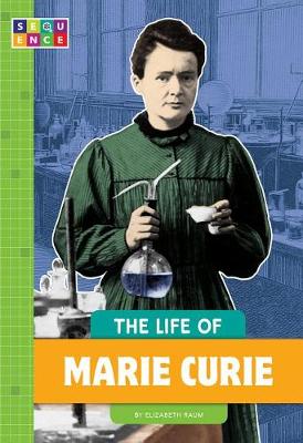Book cover for The Life of Marie Curie