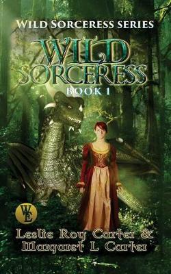 Book cover for Wild Sorceress Series, Book 1