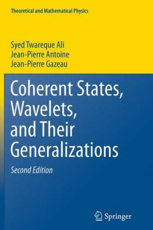 Cover of Coherent States, Wavelets, and Their Generalizations