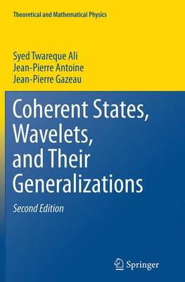 Book cover for Coherent States, Wavelets, and Their Generalizations