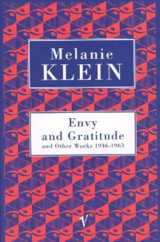 Cover of Envy And Gratitude And Other Works 1946-1963