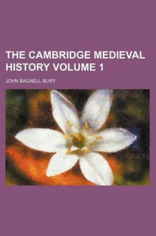 Cover of The Cambridge Medieval History Volume 1