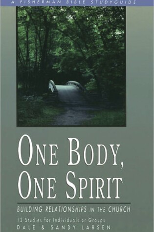 Cover of One Body, One Spirit: Building Relationships in the Church