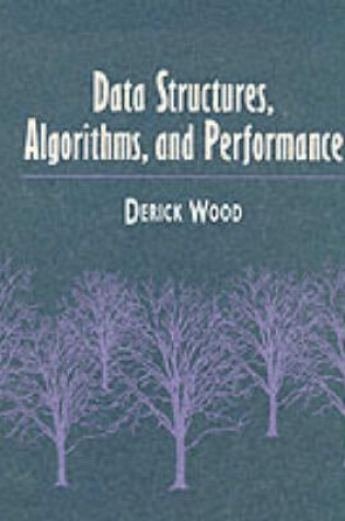 Cover of Data Structures, Algorithms, and Performance