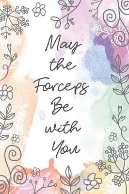 Book cover for May the Forceps Be with You