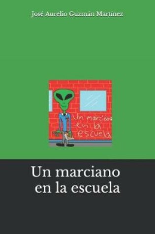 Cover of Un marciano en la escuela