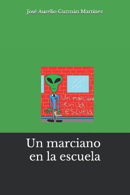 Book cover for Un marciano en la escuela