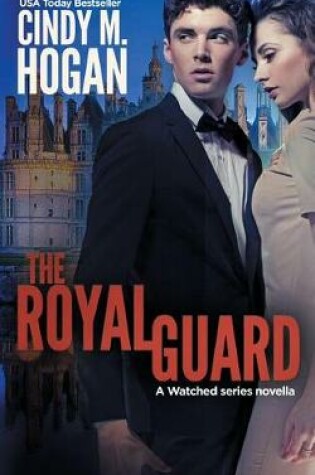 Cover of The Royal Guard (a Watched Series Novella)