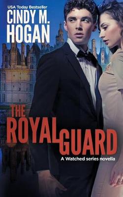 Book cover for The Royal Guard (a Watched Series Novella)