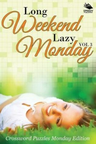 Cover of Long Weekend Lazy Monday Vol 3