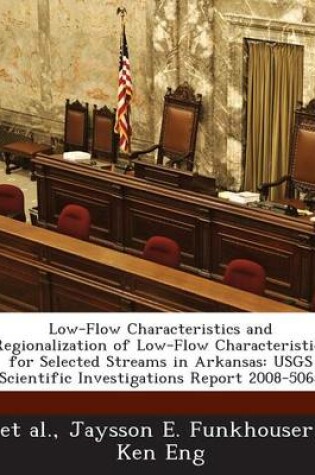 Cover of Low-Flow Characteristics and Regionalization of Low-Flow Characteristics for Selected Streams in Arkansas