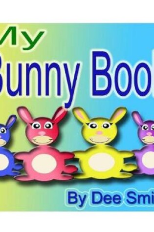 Cover of My Bunny Book