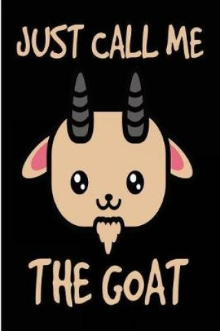 Cover of Just Call Me the Goat