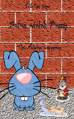 Book cover for Setan Adalah Bunny the Nicholas Conspiracy