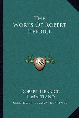 Book cover for The Works of Robert Herrick