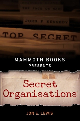 Book cover for Mammoth Books presents Secret Organisations