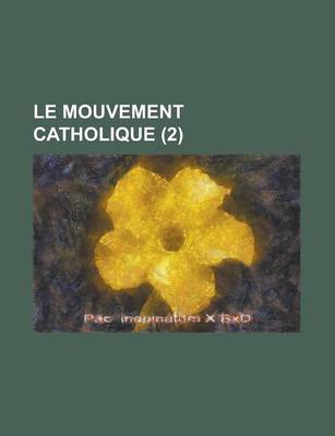 Book cover for Le Mouvement Catholique (2 )