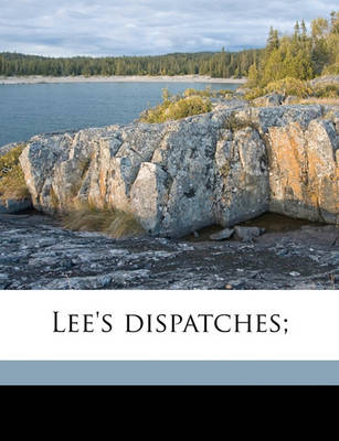 Book cover for Lee's Dispatches;