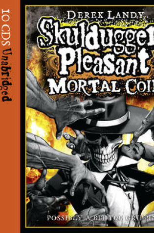 Cover of Skulduggery Pleasant: Mortal Coil