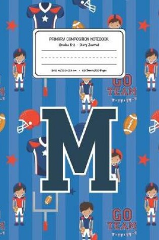 Cover of Primary Composition Notebook Grades K-2 Story Journal M