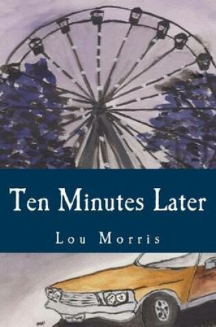 Cover of Ten Minutes Later