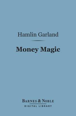 Cover of Money Magic (Barnes & Noble Digital Library)