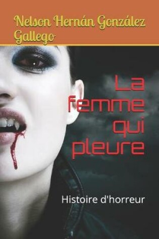 Cover of La femme qui pleure