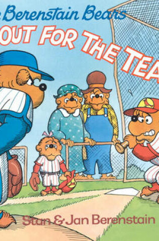 Cover of The Berenstain Bears Go Out for the Team