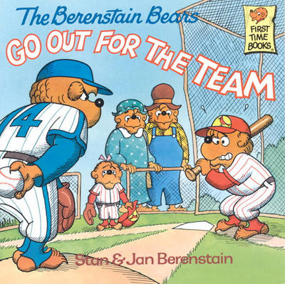 Cover of The Berenstain Bears Go Out for the Team