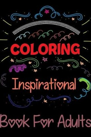 Cover of Coloring Inspirational Book For Adults