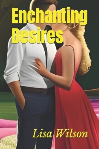 Cover of Enchanting Desires